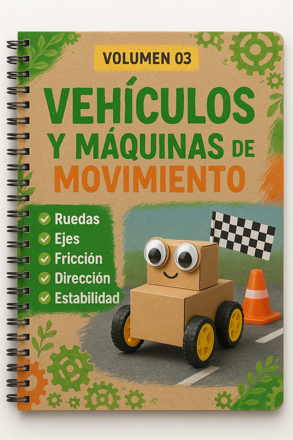 Laboratorio de Robótica para Pequeños Inventores VOLUMEN 03 — Vehículos y máquinas de movimiento